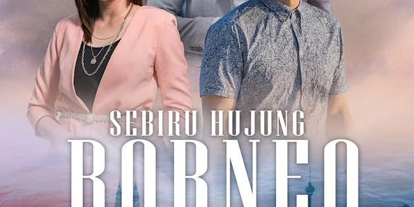 Sebiru Hujung Borneo Drama